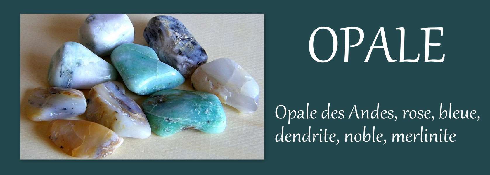 pierre naturelle opale