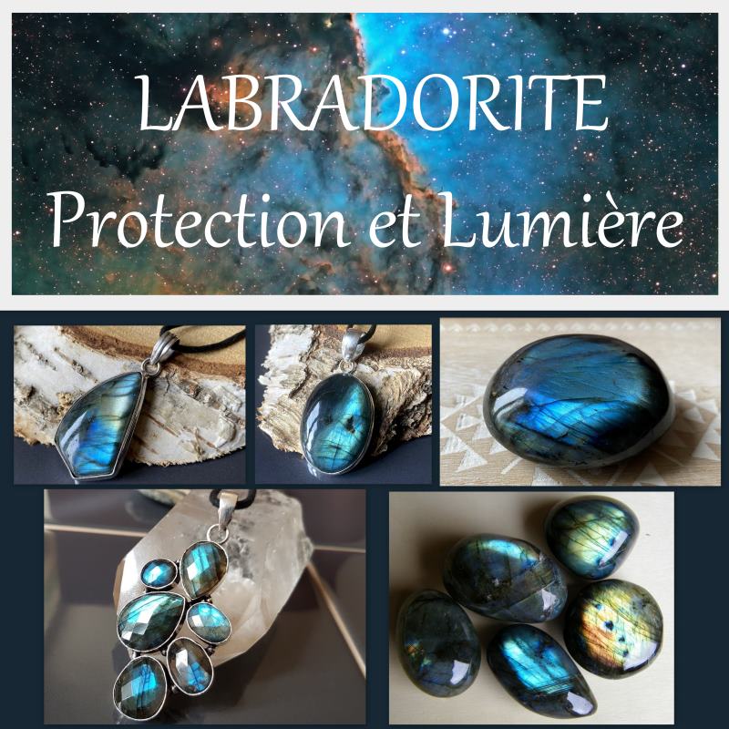 Labradorite, pierre de protection et de lumière