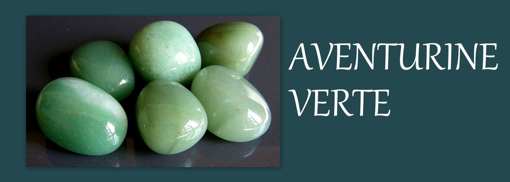 pierre naturelle aventurine verte